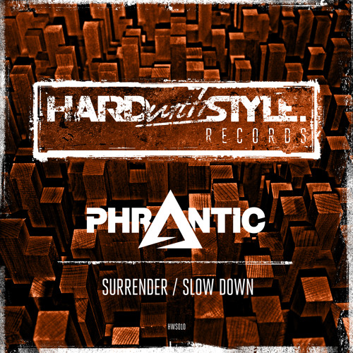 Phrantic - Slow Down (Radio Edit) [HWS010]