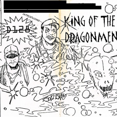 King Of The Dragonmen - Revisted