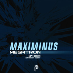 Maximinus - Megatron [Preview]