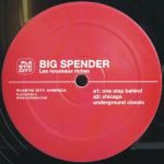 Big Spender - Chicago Underground Classic [Plastic City America]