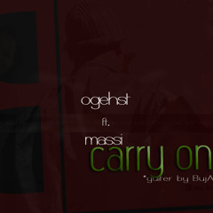 Ogehst - Carry On Ft,massi(guiter By Bujah)