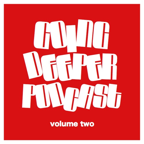 GOING DEEPER podcast vol. 2: DJ Ino "Back In The Days" Mix