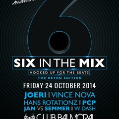 5 Years Six In The Mix at BALMORAL - JOERI