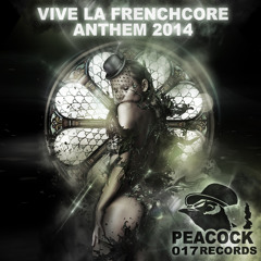Peacock Records Live - Vive La Frenchcore Anthem 2014