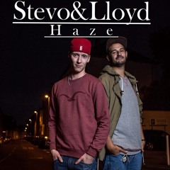Stevo & Lloyd - HAZE