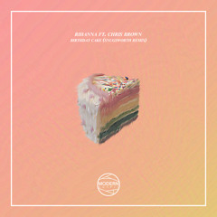 Birthday Cake (Snugsworth Remix)