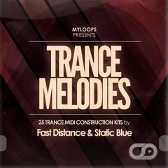 Trance Melodies Volume 1 (25 Trance MIDI Kits by Fast Distance & Static Blue)