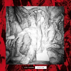 XTR HUMAN - Dysfunction