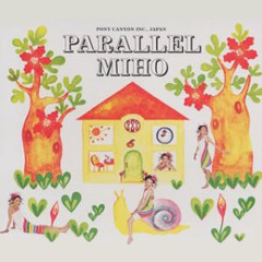 MIHO / パラレル