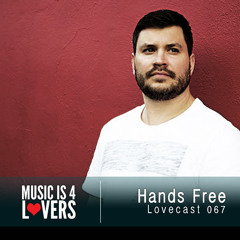 Lovecast Episode 067 - Hands Free [Musicis4Lovers.com]