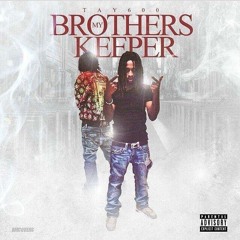 Tay600 - My Niggas [Prod.CashmoneyAP X Boris Jets]