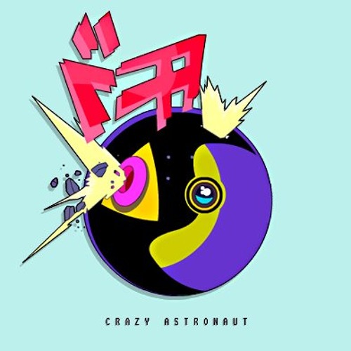 CRAZY ASTRONAUT - FUNKDAFIED