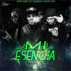 Mi Ecensia - Negro Sambo Feat El Chumbeque Y Dinero Zucio