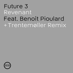 Revenant - Trentemøller Remix