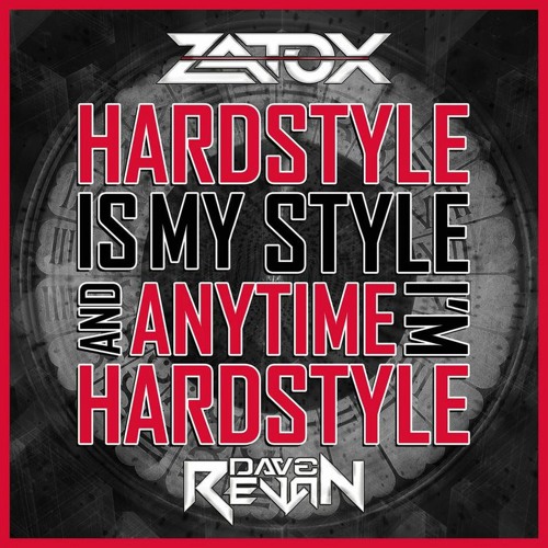 Zatox & Dave Revan - Hardstyle Anytime