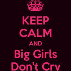 BIG GIRL DON'T CRY DEMO - vui lòng ko download và upload