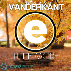 Vanderkant - Little More (Preview) Available Nov 19th