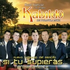 Raul Garcia y su grupo Kabildo *SI TU SUPIERAS* 2014