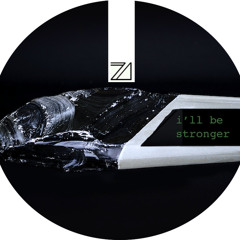 ZA - I'll Be Stronger - (Demo)