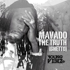 Mavado - The Truth [Ghetto] (Young Vibez Records) October 2014
