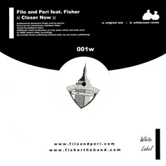 Filo & Peri featuring Fisher - Closer Now (Luke Terry Remix)