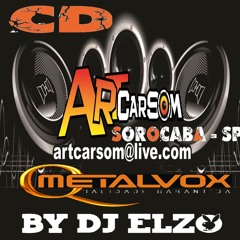 ART CAR SOM ALTO FALANTES META VOX - BAD DAVID GUETA ELETRO PANCADÃO BY DJ ELZO