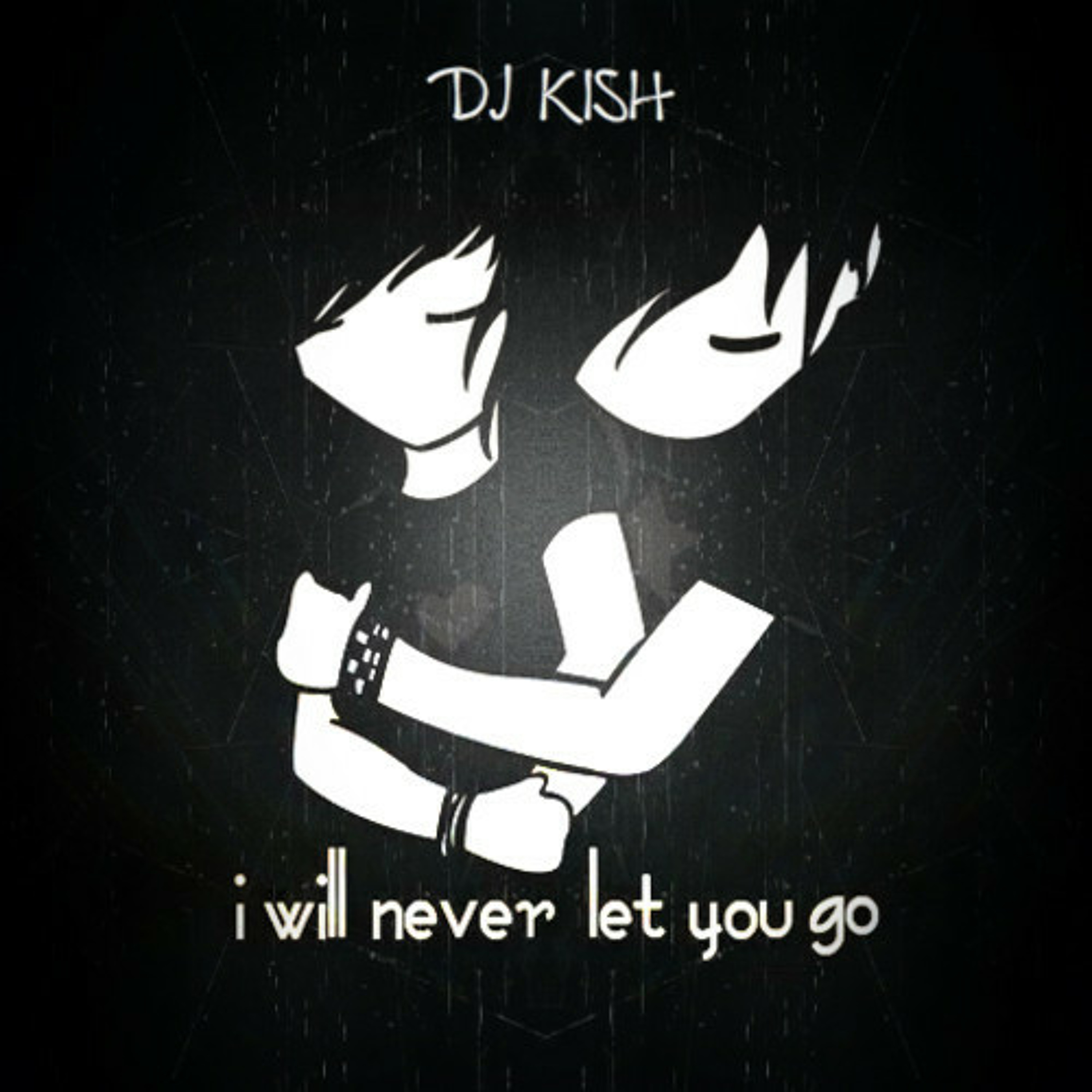 I Will Never Let You Go - KI5H episode artwork
