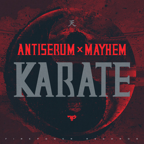 Antiserum & Mayhem - Karate