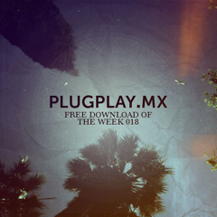 PLUGPLAY.MX Free Download of the Week 018