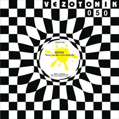 Veztax - When The Man Cries (Album)