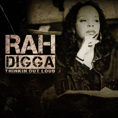 Rah Digga - Thinkin Out Loud (6 Deep Freestyle Produced By !llmind)