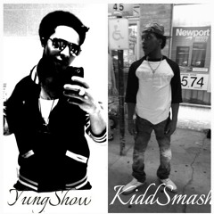 Kidd Smash × Yung Show - Live Slow Die Fast