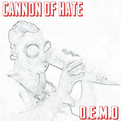 Cannon Of Hate - Sobrevivencia Em Questão Demo