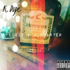 Duece & a Quarter