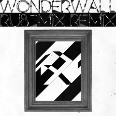 Oasis - Wonderwall (Remix)