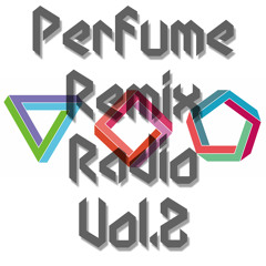 Perfume Remix Radio Vol.2