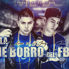 Dj Peligro Ft Liam Siete & El Joey - Ella me Borro del FB