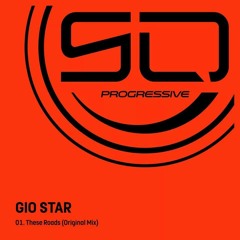 Gio Star - These Roads (Original Mix)