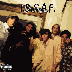 I.D.G.A.F. (Set The Tone)