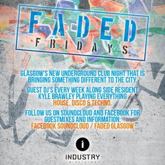 KYLE BRAWLEY - FADED FRIDAY'S