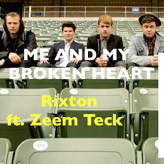 Rixton - Me And My Broken Heart (Zeem Teck Mix)