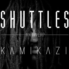 KΛMIKΛZI - SHUTTLES MIX 002