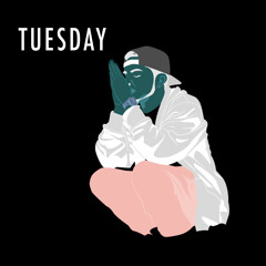 Tuesday - Dom De Vinci (Remix)