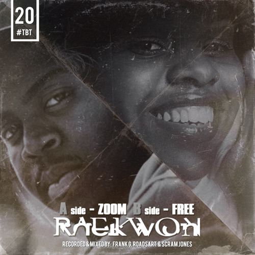 Raekwon - Zoom /Free #tbt 20
