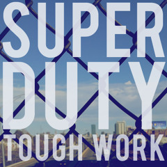 S▲per D▲ty Tough Work (prod. portfoleyo)