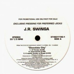 J.R. Swinga - Chocolate City [1994]