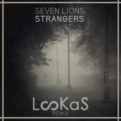 Strangers (feat. Tove Lo) (Lookas Remix)