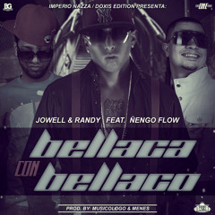 Ñengo Flow Ft. Jowell & Randy - Bellaco Con Bellaca (Emaro Deejay Ft Cachu Deejay)