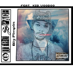 Big Pimpin' Feat Kid Voodoo