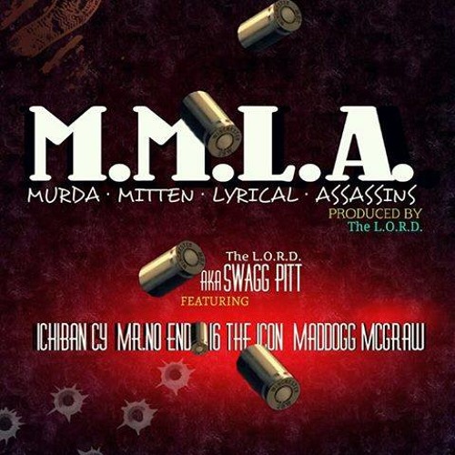 M.M.L.A. (Produced By The L.O.R.D.) ft Maddog Mcgraw - 16 The Icon - Mr No End - Ichiban Cy